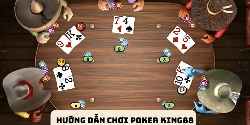 Hướng dẫn cách chơi game bài Poker King88