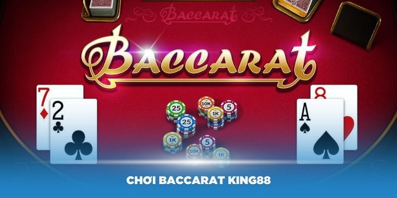 Baccarat KING88 là sự lựa chọn hàng đầu cho tân thủ yêu casino