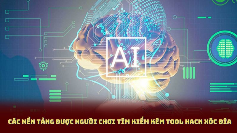 Các Nền Tảng Được Người Chơi Tìm Kiếm Kèm Tool Hack Xóc Đĩa